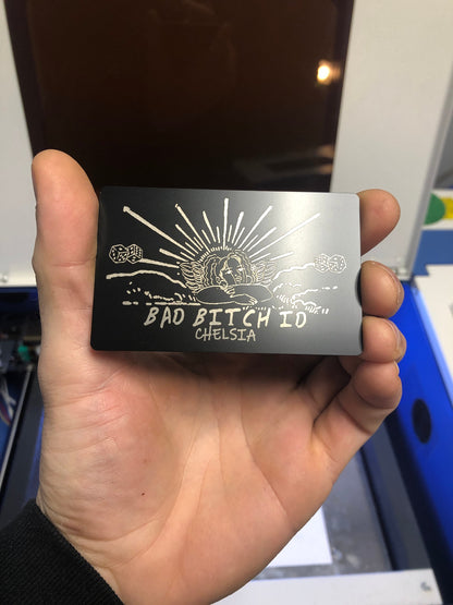 Custom Metal Bad Bitch ID, Personalized Baddie Identification *Your Name Here* Anodized Aluminum Laser Engraved Gift Card